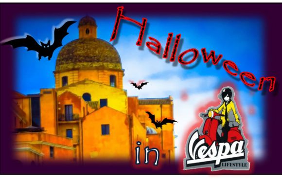 HALLOWEEN…in Vespa tra i vicoli dell’ANTICO CASTELLO