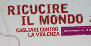 Presentazione degli eventi di “Ricucire il mondo. Cagliari contro la violenza”