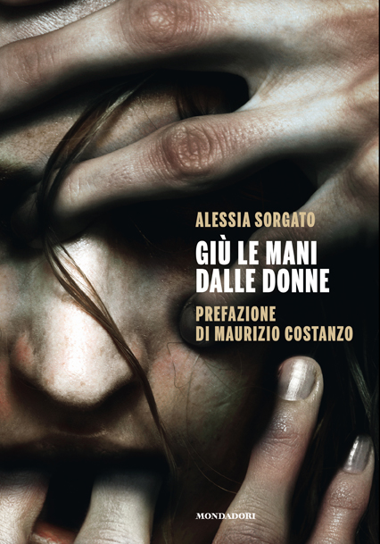 “Giù le Mani dalle Donne” di Alessia Sorgato - copertina