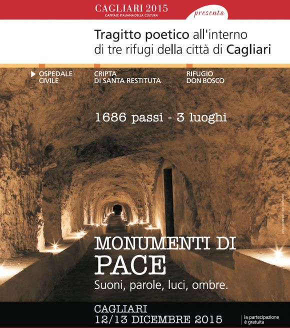 Cagliari 2015. Monumenti di Pace Tragitto poetico all'interno di tre rifugi della città di Cagliari