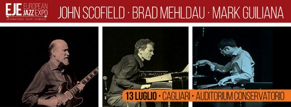 EUROPEAN JAZZ EXPO’ 2016.Al Conservatorio di Cagliari l'eccezionale trio Scofield, Mehldau, Guiliana